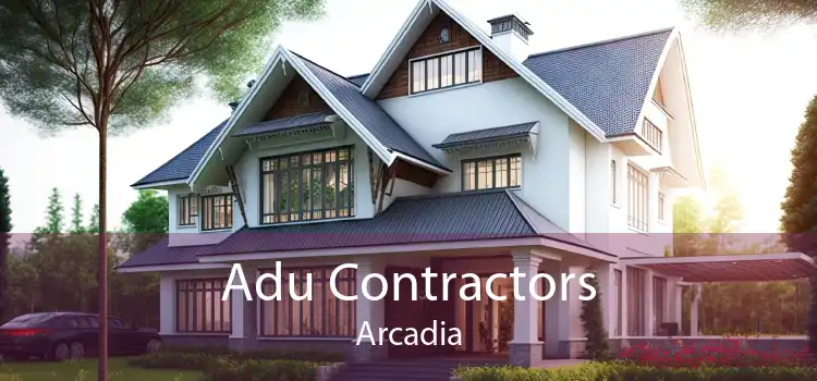 Adu Contractors Arcadia